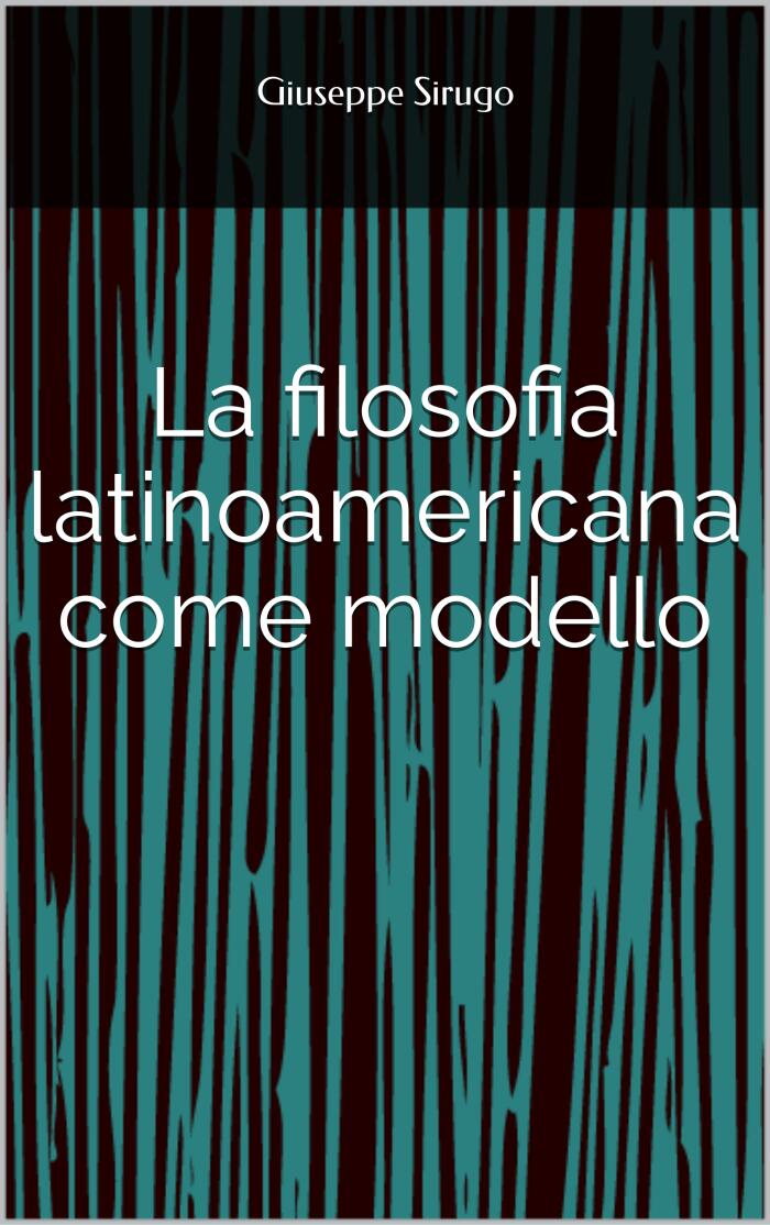 La filosofia latinoamericana come modello