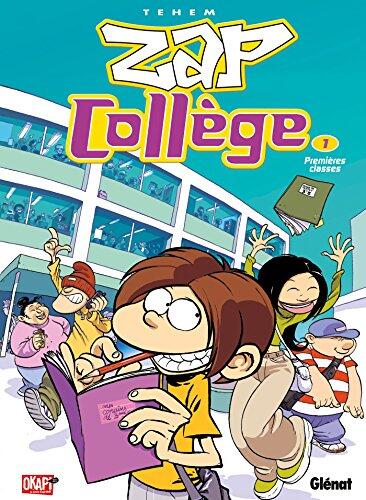 Zap Collège - Tome 01: Premières classes