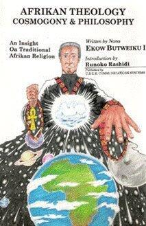 Afrikan Theology Cosmogony & Philosophy