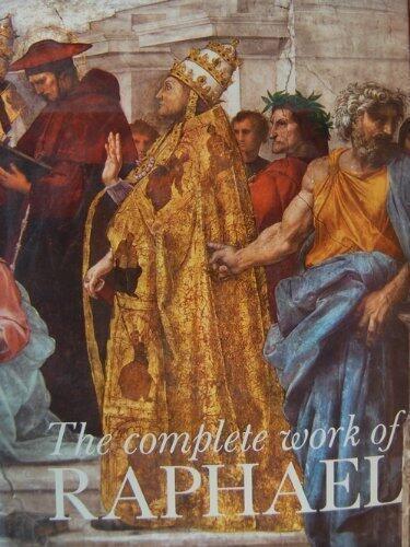 The Complete Work of Raphael