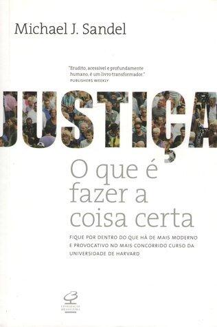 Justiça: O Que É Fazer a Coisa Certa