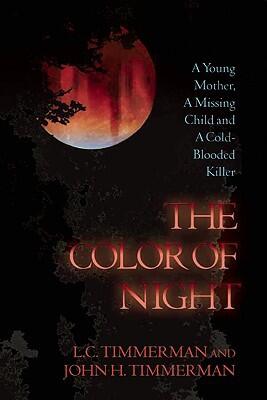 The Color of Night: A Young Mother, a Missing Child, and a Cold-Blooded Killer