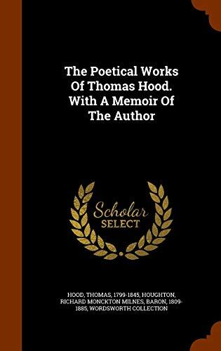 The Poetical Works Of Thomas Hood. With A Memoir Of The Author