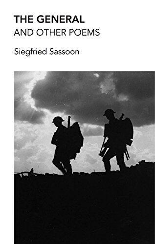 The General and Other Poems: First World War Poetry