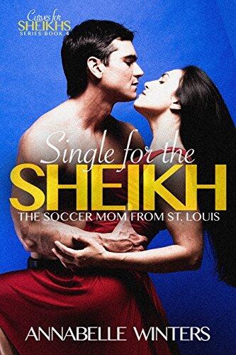 Single for the Sheikh: The Soccer Mom from St. Louis