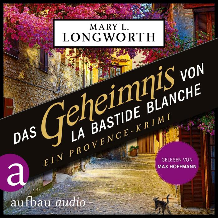 Das Geheimnis von La Bastide Blanche: Verlaque & Bonnet ermitteln - Band 7