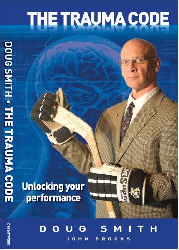 The Trauma Code: Unlocking your performance