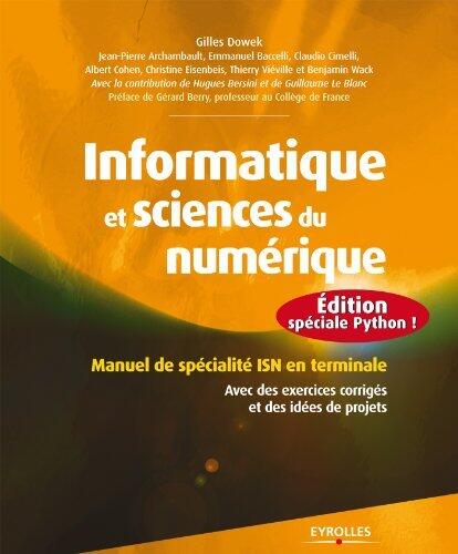 Informatique et sciences du numérique - Edition spéciale Python !: Manuel de spécialité ISN en terminale - Avec des exercices corrigés et des idées de projets (Noire)
