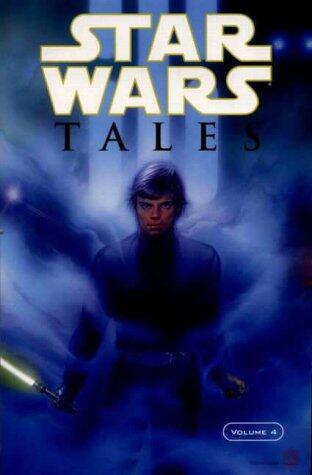 Star Wars Tales (Vol. 4): Tales 4 (v. 4)