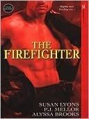 The Firefighter: WITH Hot Down Under AND All Fired Up AND Figh