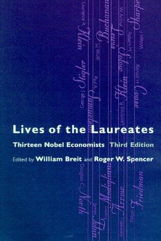 Lives of the Laureates: Thirteen Nobel Economists