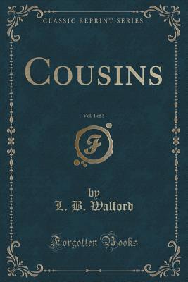 Cousins, Vol. 1 of 3