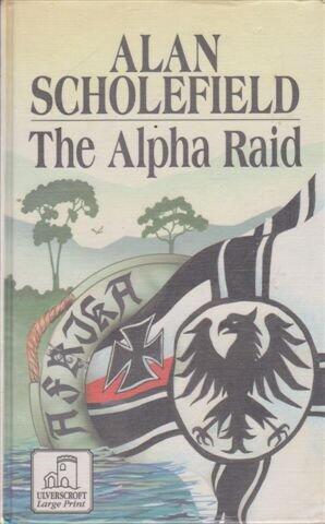 The Alpha Raid