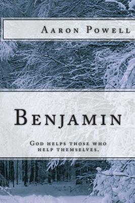 Benjamin: God Helps Those Who Help Themselves