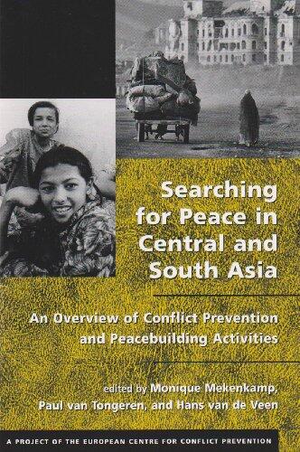Searching for Peace in Central and South Asia: An Overview of Conflict Prevention and Peacebuilding Activities