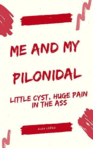 Me and My Pilonidal Cyst