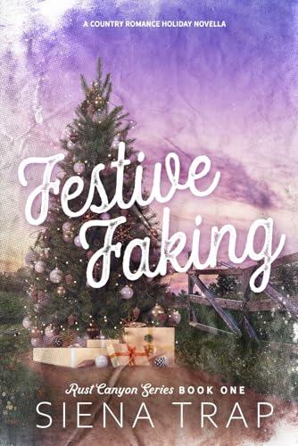 Festive Faking: A Country Romance Holiday Novella