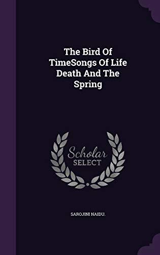 The Bird Of TimeSongs Of Life Death And The Spring