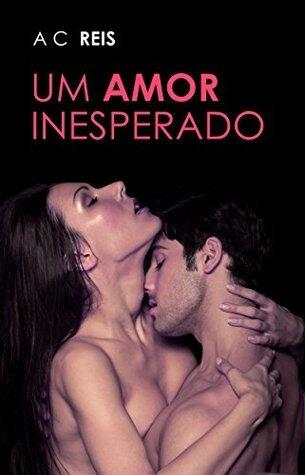 Um amor inesperado: Meu bilionário alpha (Mulheres fortes Livro 1)