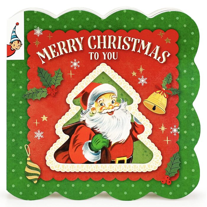 Merry Christmas to You - A Vintage Children's Storybook; Board Book, Ages 1-5