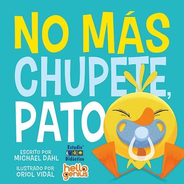 No Más Chupete, Pato