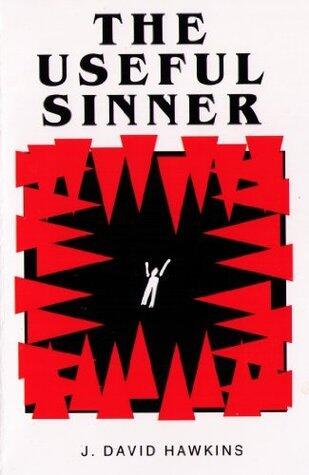 The Useful Sinner