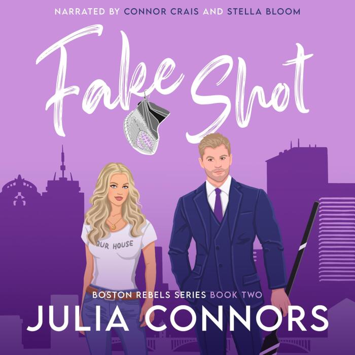 Fake Shot: Boston Rebels, Book 2