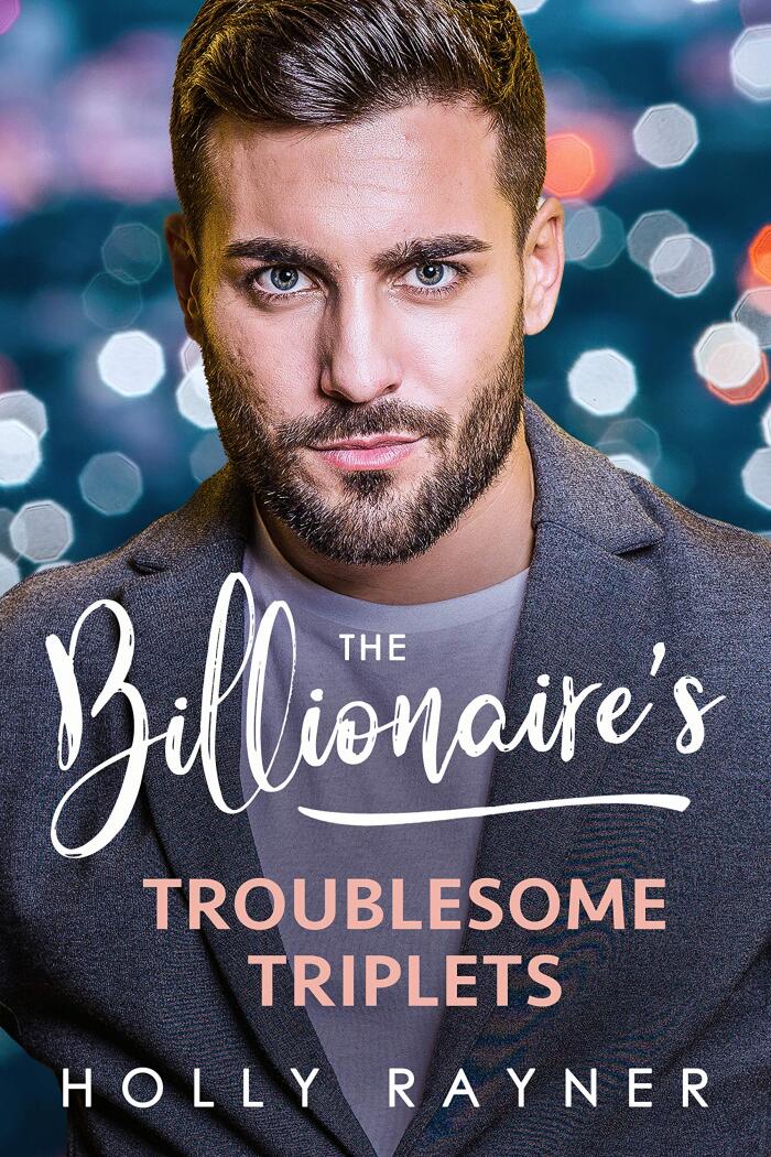 The Billionaire's Troublesome Triplets