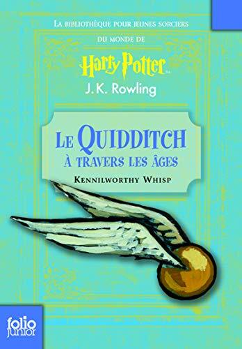 LE QUIDDITCH A TRAVERS LES AGES