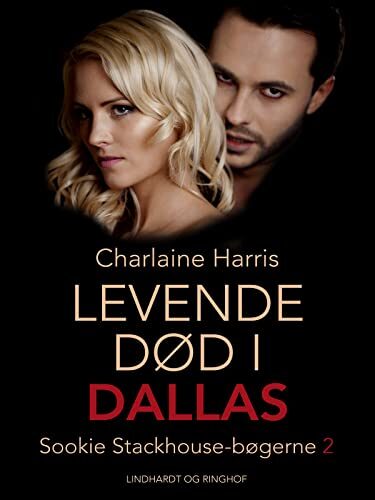 Levende død i Dallas (Sookie Stackhouse-bøgerne Book 2)