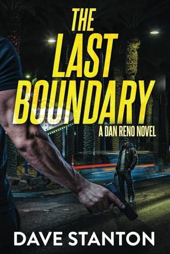 The Last Boundary: A Dan Reno Novel
