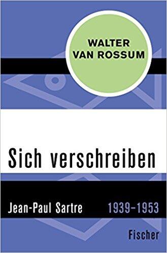 Sich Verschreiben: Jean-Paul Sartre, 1939-1953
