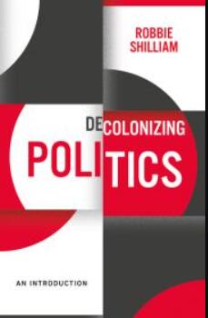 Decolonising Politics: An Introduction
