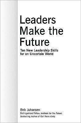 Leaders Make the Future
