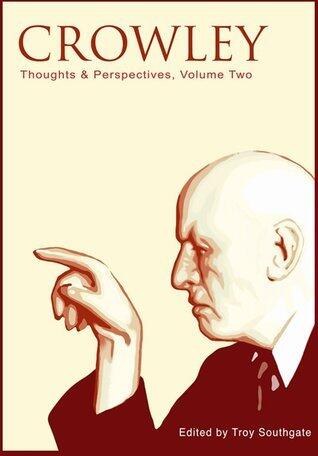 Crowley: Thoughts & Perspectives, Volume Two