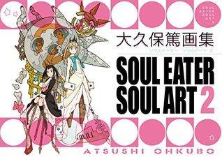 Ohkubo Atsushi art book SOUL EATER SOUL ART 2 [JAPANESE EDITION]