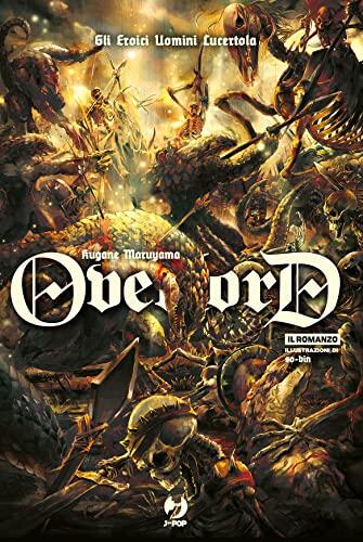 Overlord. Il Romanzo, Vol. 4: Gli Eroici Uomini Lucertola