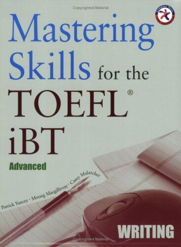 Mastering Skills for the TOEFL iBT, Advanced Writing