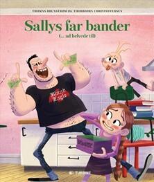 Sallys far bander (...ad helvede til)