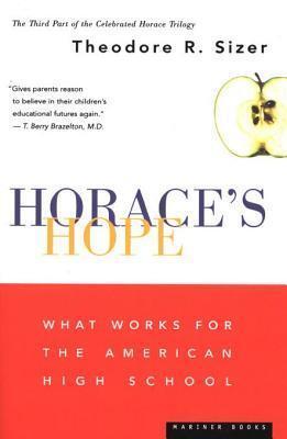 Horace's Hope: What Works for the American High School
