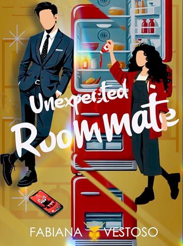Unexpected roommate: (Cocktail Edizioni) (Collana Cosmopolitan)