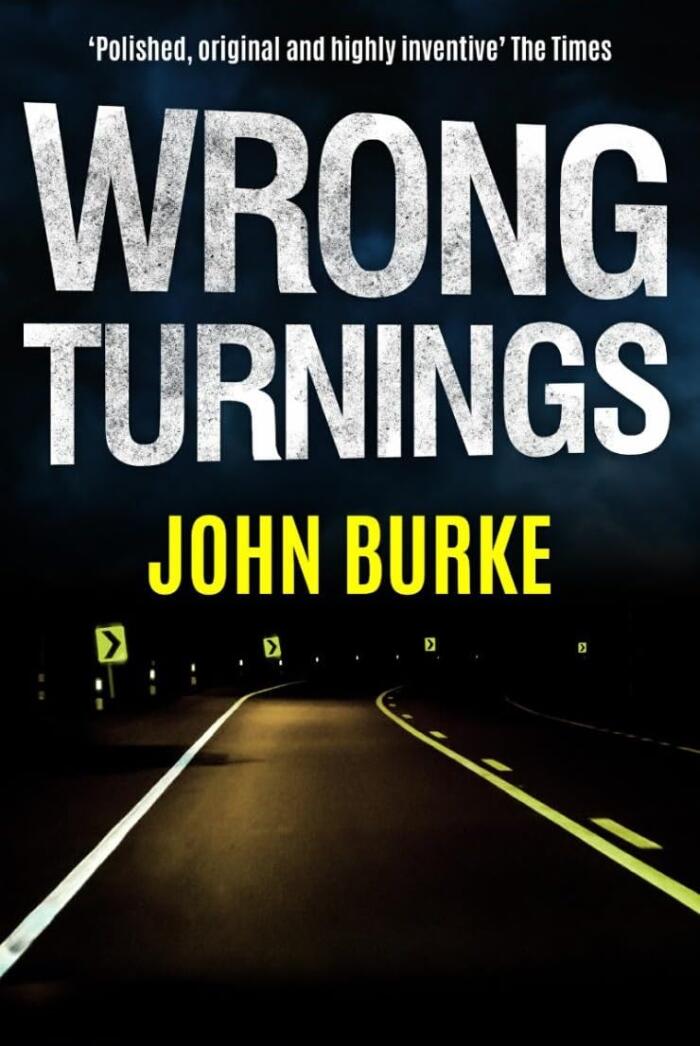 WRONG TURNINGS an utterly gripping crime mystery full of twists
