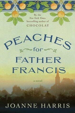 Peaches for Monsieur le Cur�: A Novel