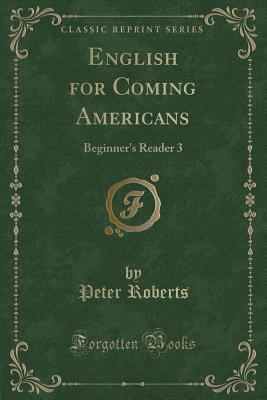 English for Coming Americans: Beginner's Reader 3
