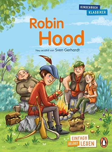 Robin Hood: Erstlesebuch ab 7 Jahren - für geübte Leseanfänger ab der 2. Klasse (PENGUIN JUNIOR - Einfach selbst lesen: Kinderbuchklassiker 3)
