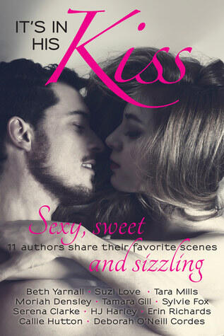 It's In His Kiss: 11 Authors Share Their Favorite Scenes