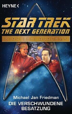 Star Trek - Starfleet Academy: Die verschwundene Besatzung: Roman
