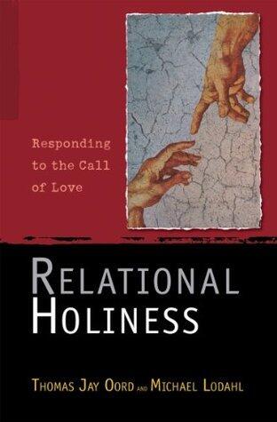Relational Holiness: Responding to the Call of Love