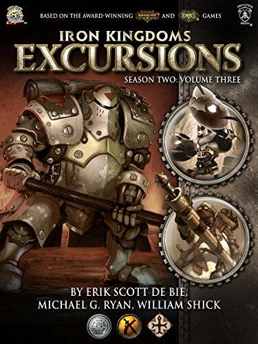 Iron Kingdoms Excursions (Season Two, Volume Three)