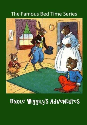 Uncle Wiggily's Adventures: The Famous Bed Time Series